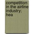 Competition In The Airline Industry; Hea