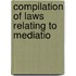 Compilation Of Laws Relating To Mediatio