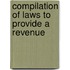 Compilation Of Laws To Provide A Revenue