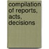 Compilation Of Reports, Acts, Decisions