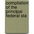 Compilation Of The Principal Federal Sta