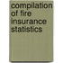Compilation of Fire Insurance Statistics