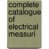 Complete Catalogue Of Electrical Measuri