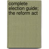 Complete Election Guide; The Reform Act door George Price
