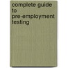 Complete Guide To Pre-Employment Testing door Onbekend