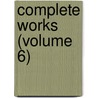 Complete Works (Volume 6) door Geoffrey Chaucer