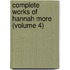 Complete Works of Hannah More (Volume 4)