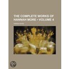 Complete Works of Hannah More (Volume 4) by Hannah More