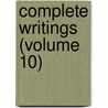 Complete Writings (Volume 10) by Nathaniel Hawthorne
