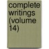 Complete Writings (Volume 14)