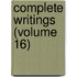 Complete Writings (Volume 16)