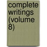 Complete Writings (Volume 8) door Nathaniel Hawthorne