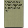 Composers' Counterpoint, A Sequel To "St door Charles William Pearce