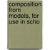 Composition From Models, For Use In Scho