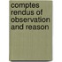 Comptes Rendus Of Observation And Reason
