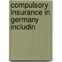 Compulsory Insurance In Germany Includin