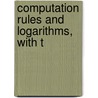 Computation Rules And Logarithms, With T door Holman