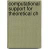 Computational Support For Theoretical Ch door National Research Council Chemistry