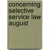 Concerning Selective Service Law August by California. Adjutant General'S. Office