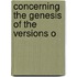 Concerning The Genesis Of The Versions O