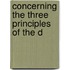 Concerning The Three Principles Of The D