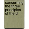 Concerning The Three Principles Of The D door Jakob Böhme