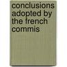 Conclusions Adopted By The French Commis by William Michaelis