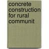 Concrete Construction For Rural Communit door Seaton