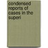 Condensed Reports Of Cases In The Superi