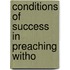 Conditions Of Success In Preaching Witho
