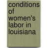 Conditions Of Women's Labor In Louisiana door United States. Division