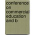 Conference On Commercial Education And B