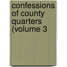 Confessions Of County Quarters (Volume 3 door Charles Knox
