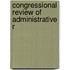 Congressional Review Of Administrative R