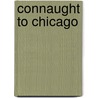 Connaught To Chicago door George A. Birmingham