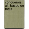 Conquerors All, Based On Facts door Francena Hill Higgins