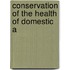 Conservation Of The Health Of Domestic A