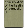 Conservation Of The Health Of Domestic A door John Gunion Rutherford