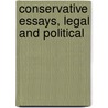 Conservative Essays, Legal And Political door David Nicholas