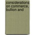 Considerations On Commerce, Bullion And