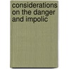 Considerations On The Danger And Impolic door East India Company