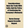 Considerations Upon The Trade With India door Baron George Nugent Grenville Nugent