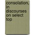 Consolation, In Discourses On Select Top