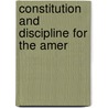 Constitution And Discipline For The Amer door Society Of Friends. New York Meeting