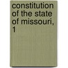 Constitution Of The State Of Missouri, 1 door Missouri