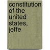 Constitution Of The United States, Jeffe door Asher Crosby Hinds