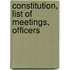Constitution, List Of Meetings, Officers