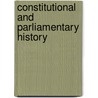 Constitutional And Parliamentary History door Thomas Buckley