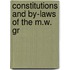 Constitutions And By-Laws Of The M.W. Gr