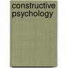 Constructive Psychology by Jirah Dewey Buck